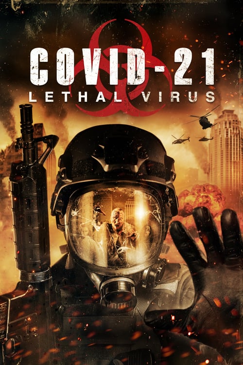 COVID-21: Lethal Virus (2021) โควิด 21: วันไวรัสครองโลก