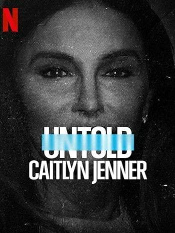 Untold: Caitlyn Jenner เคทลิน เจนเนอร์ (2021)
