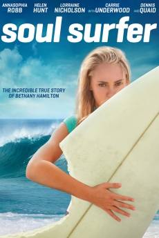 Soul Surfer โซล เซิร์ฟเฟอร์ หัวใจกระแทกคลื่น (2011)