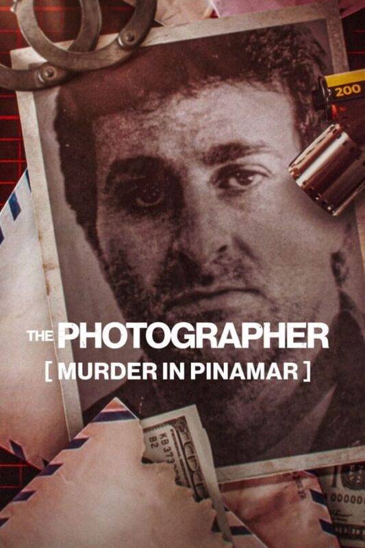 The Photographer: Murder in Pinamar ฆาตกรรมช่างภาพ: การเมืองและอาชญากรรมในอาร์เจนตินา (2022)