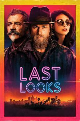 Last Looks คดีป่วนพลิกฮอลลีวู้ด (2021)