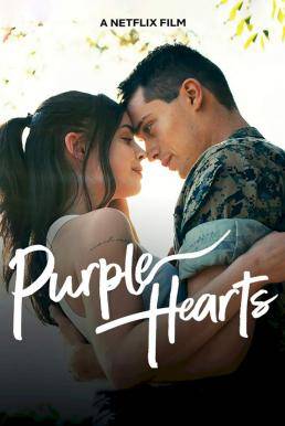 Purple Hearts เพอร์เพิลฮาร์ท (2022)