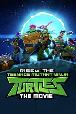 Rise of the Teenage Mutant Ninja Turtles: The Movie กำเนิดเต่านินจา เดอะ มูฟวี่ (2022)